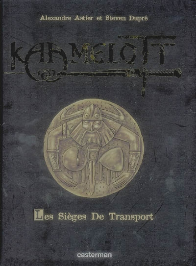Kaamelott. Vol. 2. Les sièges de transport