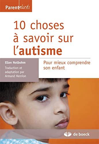 10 choses à savoir sur l'autisme : pour mieux comprendre son enfant