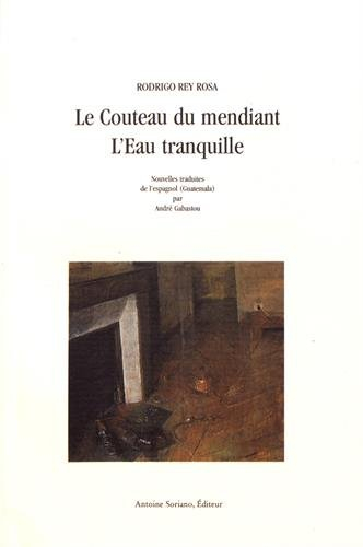 Le couteau du mendiant. L'eau tranquille