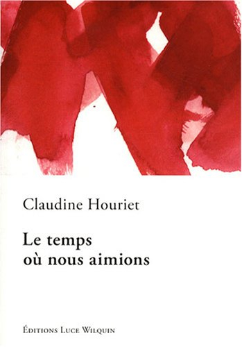 Le temps où nous aimions