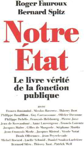 notre État: le livre vérité de la fonction publique