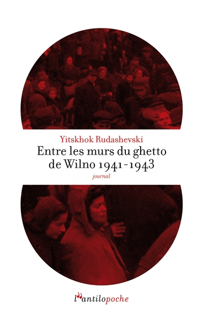 Entre les murs du ghetto de Wilno 1941-1943 : journal