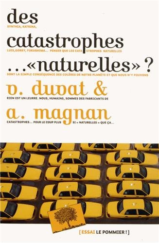 Des catastrophes... naturelles ?