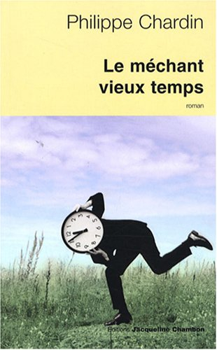 Le méchant vieux temps
