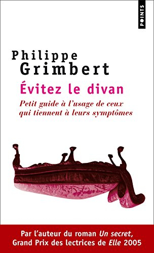 Évitez le divan : petit guide à l'usage de ceux qui tiennent à leurs symptômes