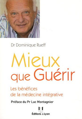 Mieux que guérir : les bénéfices de la médecine intégrative
