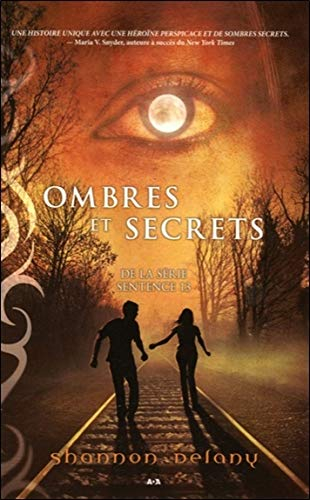 Sentence 13. Vol. 2. Ombres et secrets