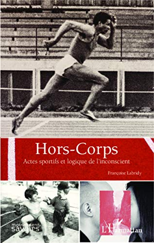 Hors-corps : actes sportifs et logique de l'inconscient