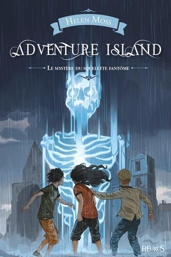 Adventure island. Le mystère du squelette fantôme
