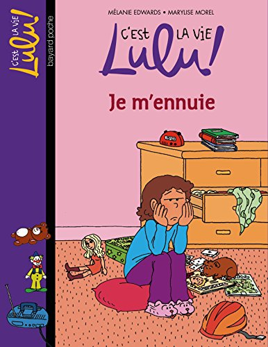 C'est la vie, Lulu !. Vol. 31. Je m'ennuie