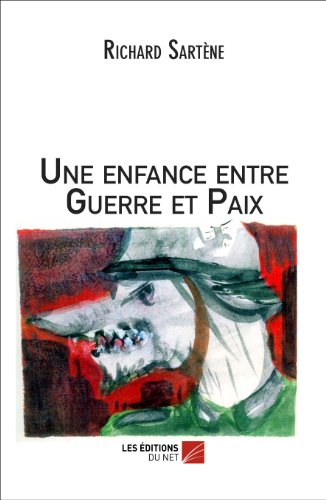 une enfance entre guerre et paix