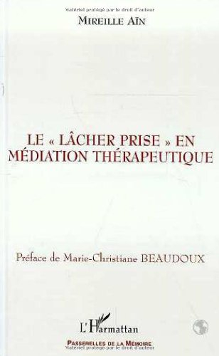 Le lâcher prise en médiation thérapeutique
