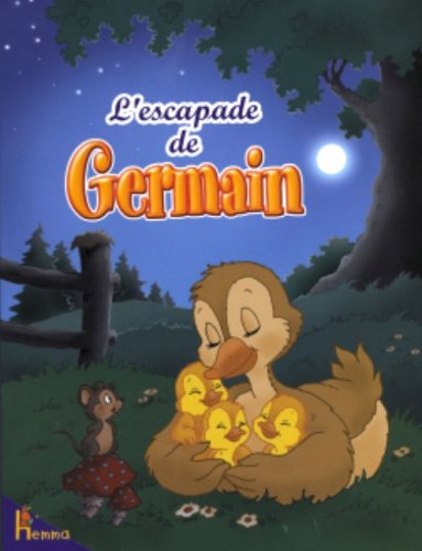 Les amis du père François. Vol. 1. L'escapade de Germain