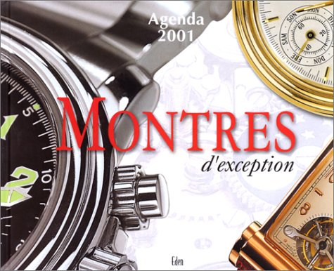 Montres d'exception : agenda 2001