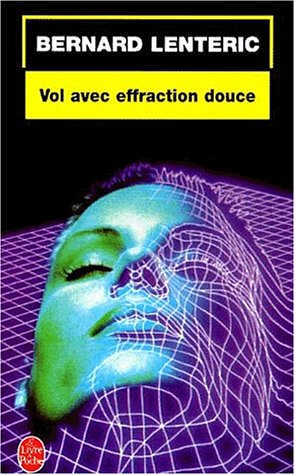 Vol avec effraction douce