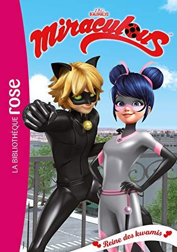 Miraculous. Vol. 28. Reine des kwamis