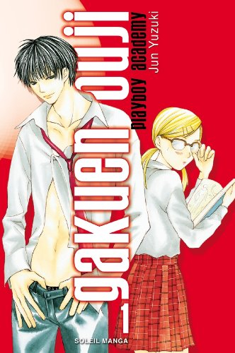 Gakuen ouji : playboy academy. Vol. 1