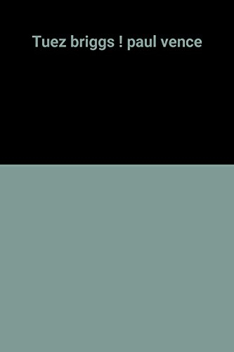 Tuez Briggs !