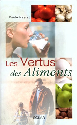 Les vertus des aliments