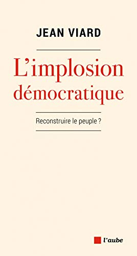 L'implosion démocratique : pour un nouveau pacte territorial