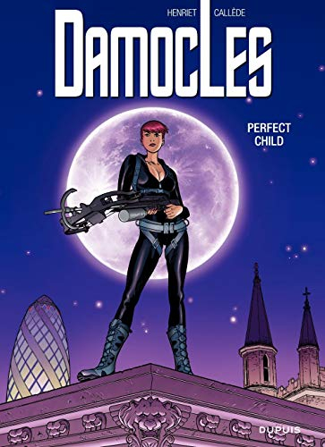 Damoclès. Vol. 3. Perfect child