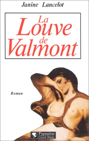 La louve de Valmont