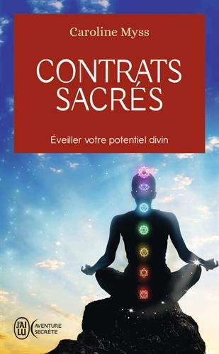 Contrats sacrés : éveiller votre potentiel divin