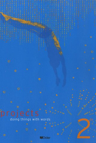 Projects 2de, doing things with words