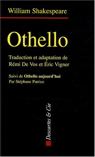Othello. Othello aujourd'hui
