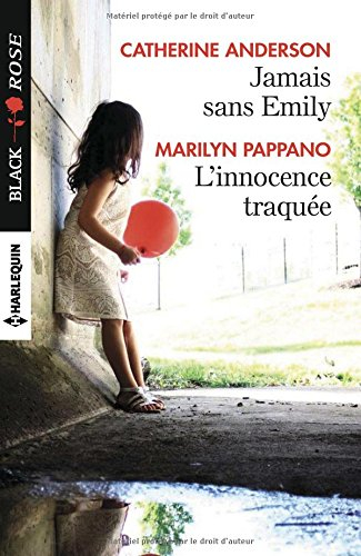 Jamais sans Emily. L'innocence traquée