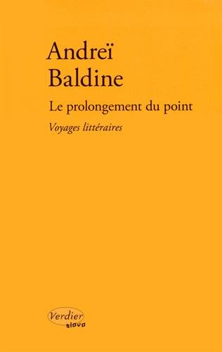Le prolongement du point : voyages littéraires en Russie
