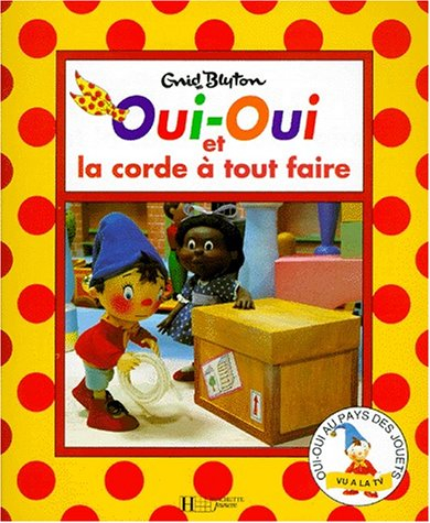 Oui-Oui et la corde à tout faire