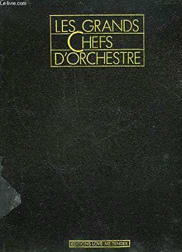 les grands chefs d'orchestre