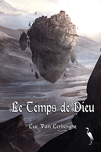 Chroniques d'un esprit vagabond. Vol. 3. Le temps de Dieu