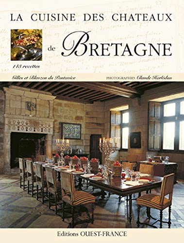 La cuisine des châteaux de Bretagne