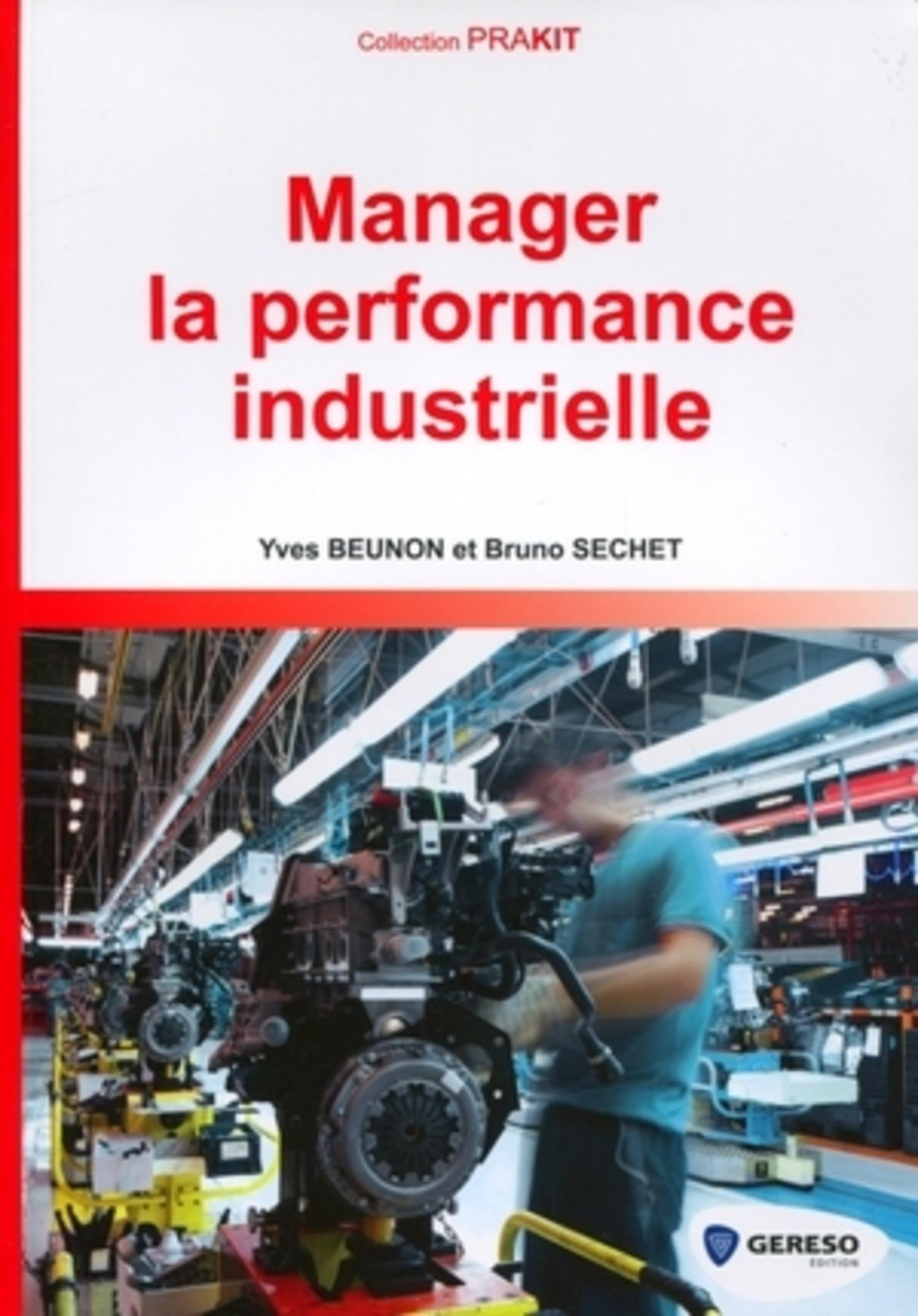 Manager la performance industrielle