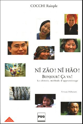 Ni zao, ni hao : le chinois, méthode d'apprentissage : débutants tous publics. Bonjour ! Ca va !