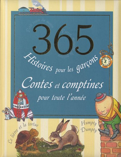 365 histoires pour les garçons : contes et comptines pour toute l'année