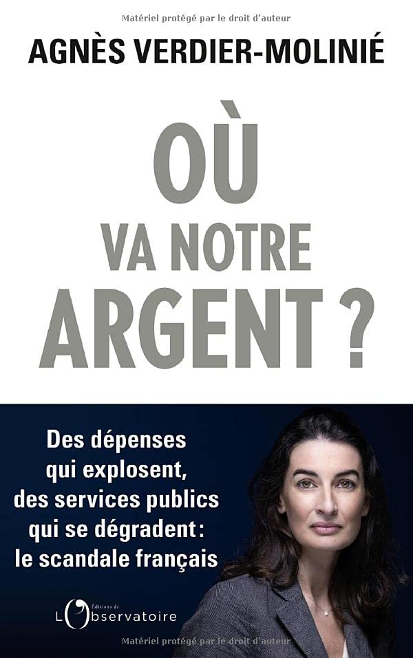 Où va notre argent ? : des dépenses qui explosent, des services publics qui se dégradent : le scanda