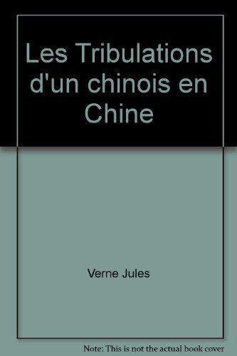 les tribulations d'un chinois en chine
