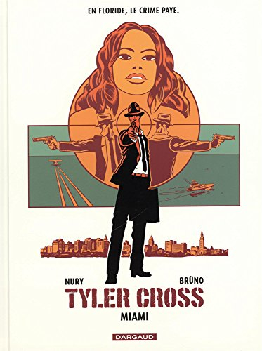 Tyler Cross. Vol. 3. Miami