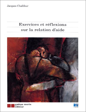 Exercices et réflexions sur la relation d'aide