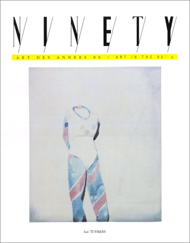 Ninety, Art des années 90 - Art in the 90's, numéro 28 : Luc Tuymans, Gilles Barbier