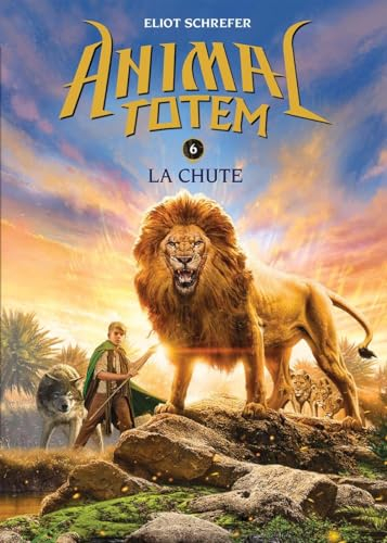 Animal Totem: N° 6 - La Chute