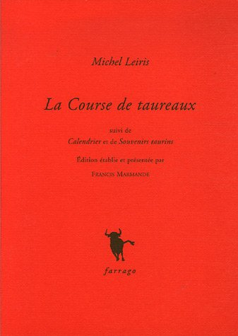 La course de taureaux. Calendrier. Souvenirs taurins