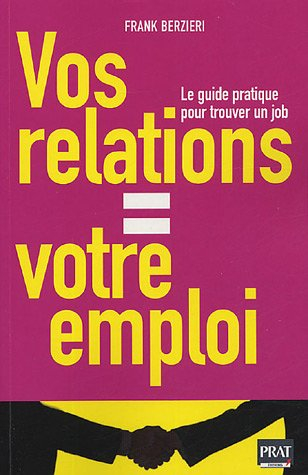 Vos relations = votre emploi