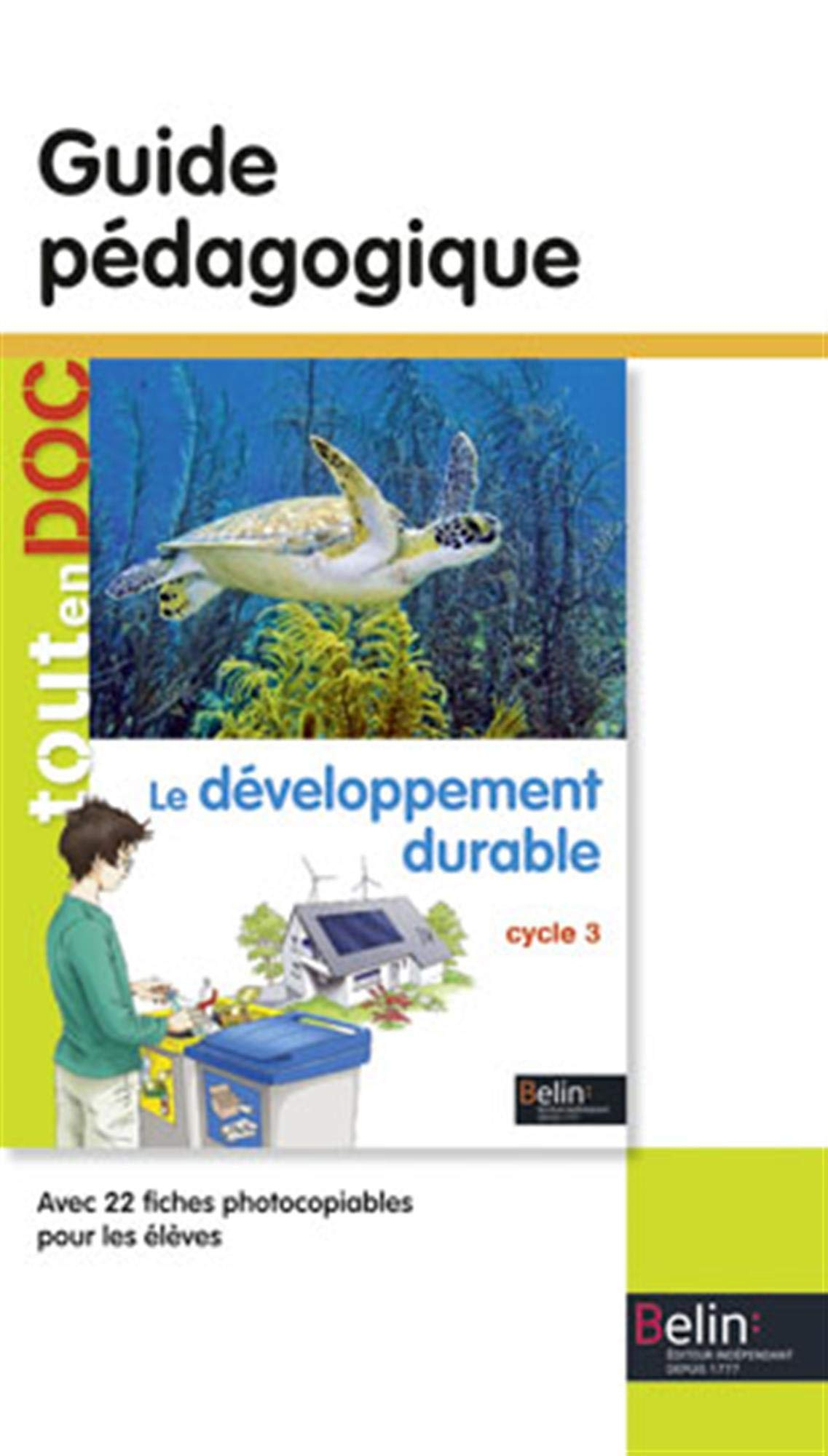 Le développement durable : cycle 3 : guide pédagogique