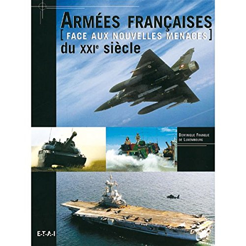 Armées françaises du XXIe siècle : face aux nouvelles menaces