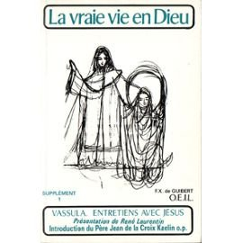 La vraie vie en Dieu : entretiens avec Jésus, supplément. Vol. 1