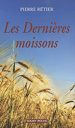 Les dernières moissons